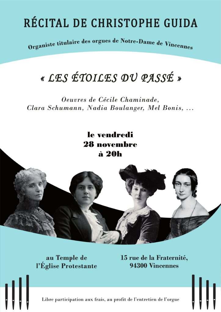 Le vendredi 28 novembre prochain, nous recevrons Christophe Guida, jeune organiste titulaire des orgues de l'église voisine de Notre Dame de Vincennes, pour un récital d'orgue qui mettra à l'honneur des femmes compositrices de la fin du 19 ème siècle et du 20 ème siècle.